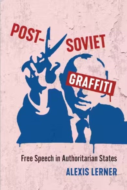 POST-SOVIET GRAFFITI
