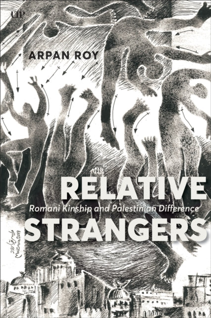 Relative Strangers Romani Kinship and Palestinian Difference