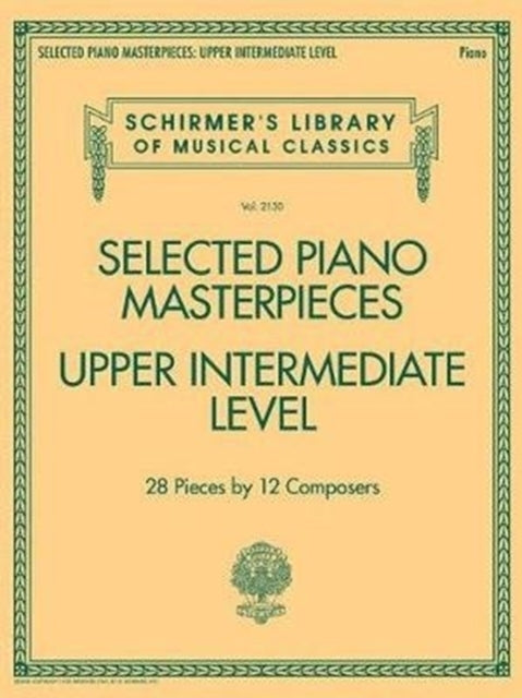 Selected Piano Masterpieces