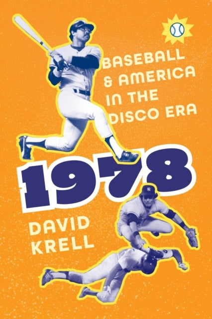 1978 : Baseball and America in the Disco Era