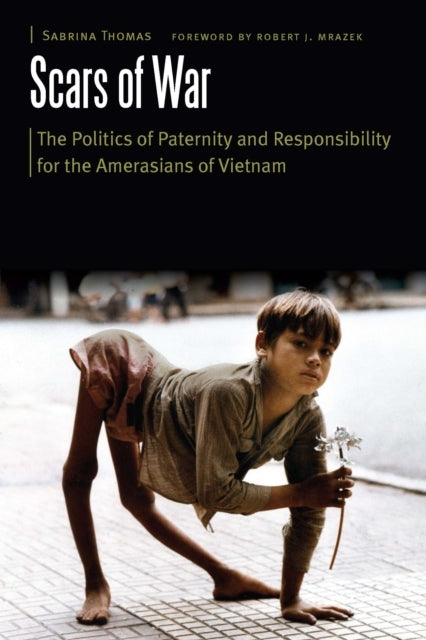 SCARS OF WAR THE POLITICS OF PATERNITY AND RESPONSIBILITY FO