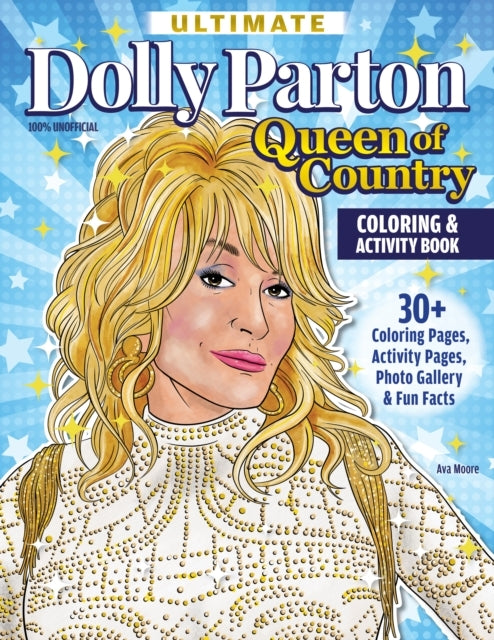 Ultimate Dolly Parton Queen Of Country Coloring Book 30+ Col