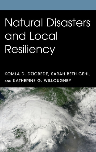 NATURAL DISASTERS AND LOCAL RESILIENCY