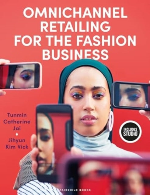 OMNICHANNEL RETAILING FOR THE FASHION BUSINESS