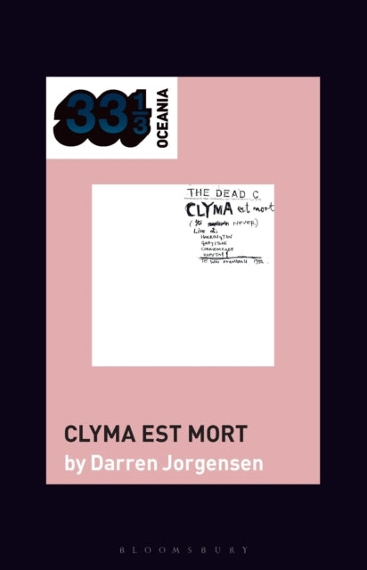 The Dead C’S Clyma Est Mort
