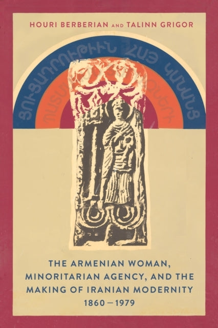 The Armenian Woman, Minoritarian Agency, And The Making Of I