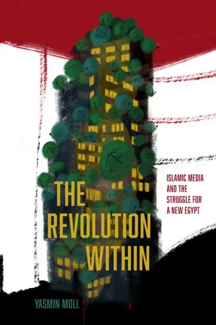 The Revolution Within Islamic Media And The Struggle For A N