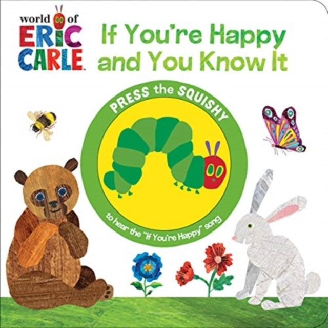 WORLD OF ERIC CARLE: IF YOU'RE HAPPY AND YOU KNOW IT SOUND B