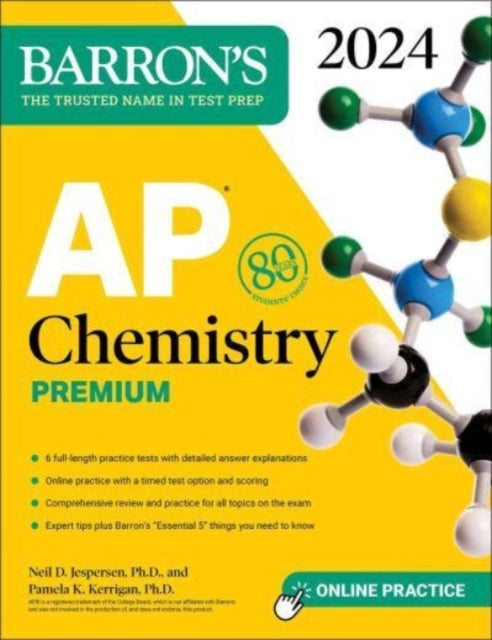 Ap Chemistry Premium, 2024: 6 Practice Tests + Comprehensive Review + Online Practice