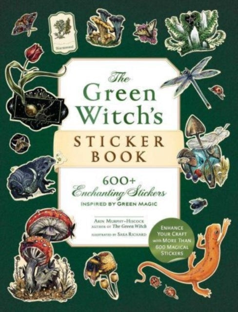 The Green Witch's Sticker Book600+ Enchanting Stickers Inspi