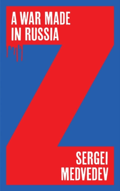A War Made In Russia