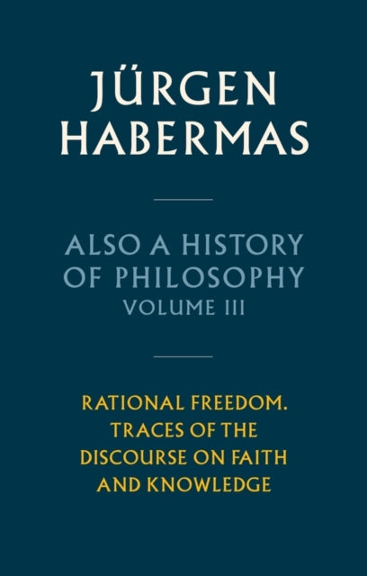 Also a History of Philosophy Volume 3