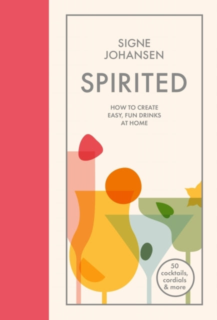 Spirited How To Create Easy, Fun Drinks At Home