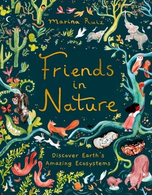 Friends In Nature Discover Earth'S Amazing Ecosystems