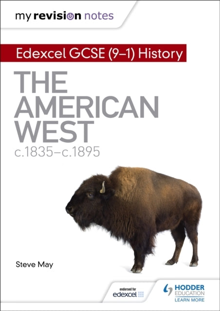 My Revision Notes: Edexcel Gcse 9-1 History: The American West, C1835–C1895