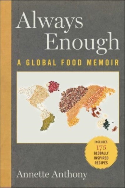 Always Enough A Global Food Memoir