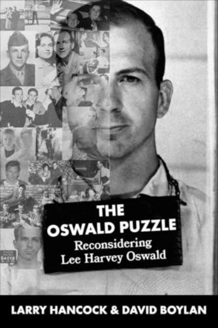 Oswald Puzzle Reconsidering Lee Harvey Oswald