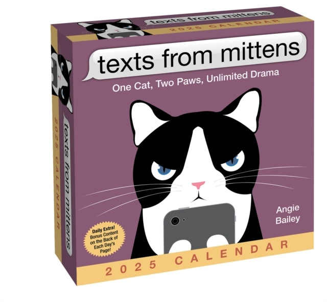 Texts From Mittens The Cat 2025 Day-To-Day Calendar One Cat, Two Paws, Unlimited Drama