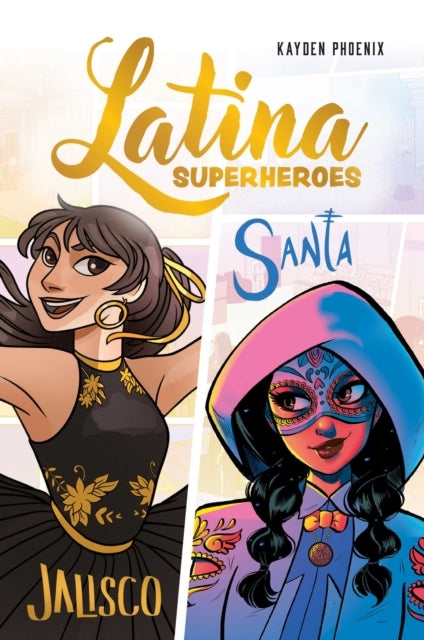 Latina Superheroes Volume 1