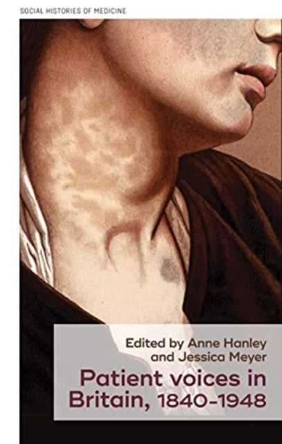 Patient Voices In Britain, 1840–1948