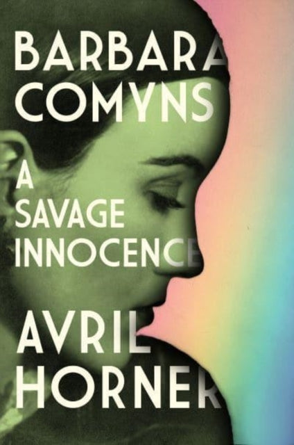 Barbara Comyns A Savage Innocence