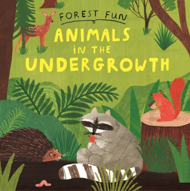 Forest Fun: Animals In The Undergrowth