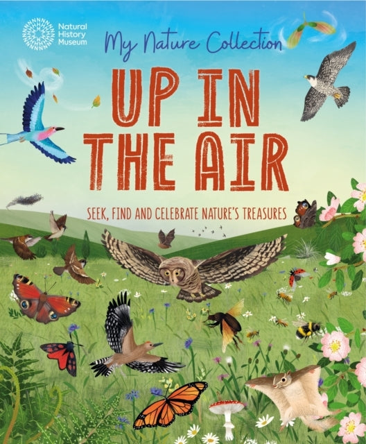 My Nature Collection: Up In The Air Seek, Find And Celebrate