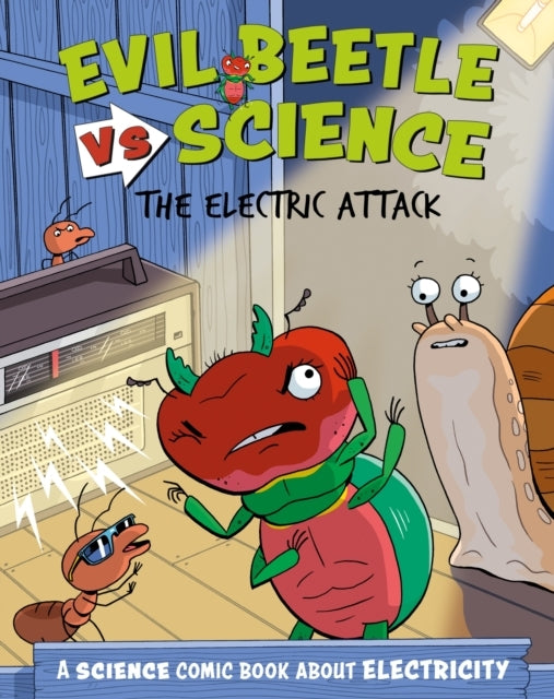 Evil Beetle Versus Science: The Electric Attack A Science Co