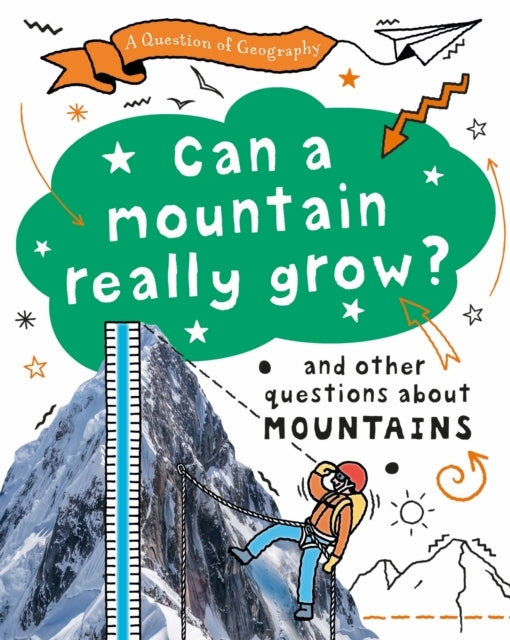 A Question of Geography: Can a Mountain Really Grow?