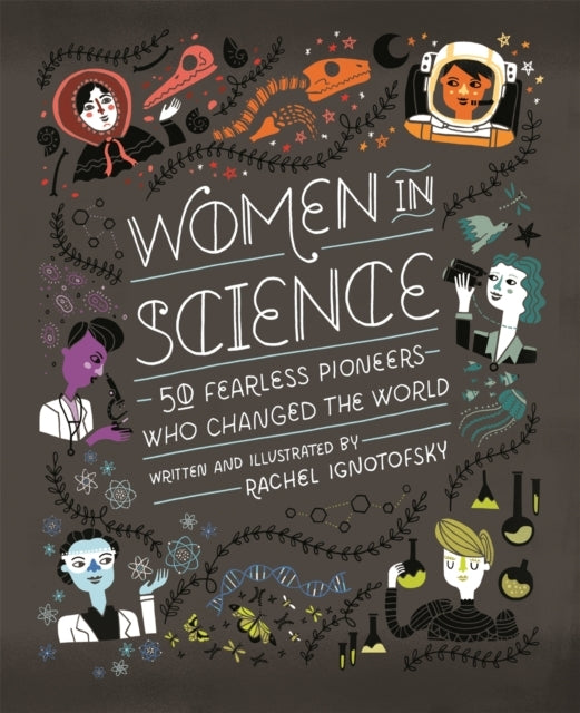 Women in Science50 Fearless Pioneers Who Changed the World