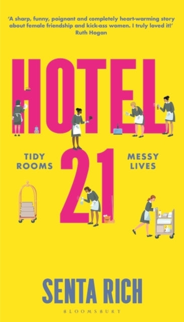Hotel 21 The 'Funny, Poignant and Completely Heart-Warming' Debut Novel