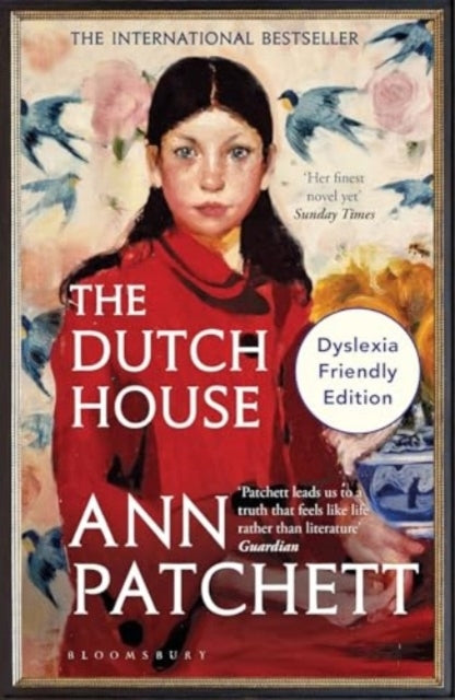 The Dutch House Dyslexia Friendly Edition