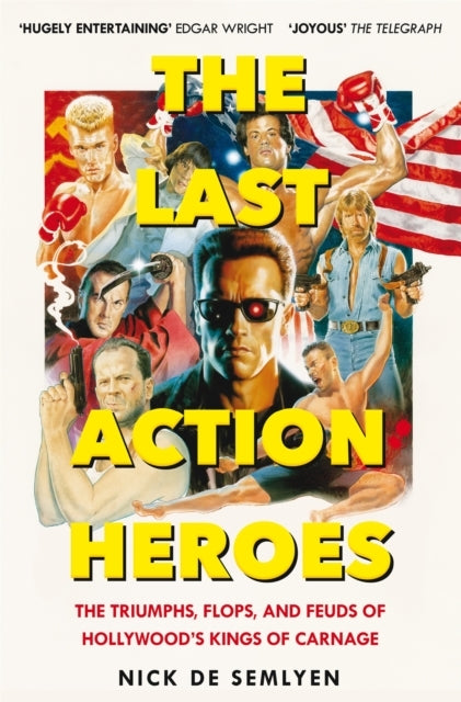 The Last Action Heroesthe Triumphs Flops and Feuds of Holl