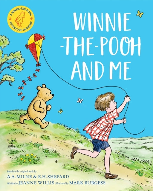 Winnie-The-Pooh And Me A Winnie-The-Pooh Adventure In Rhyme,