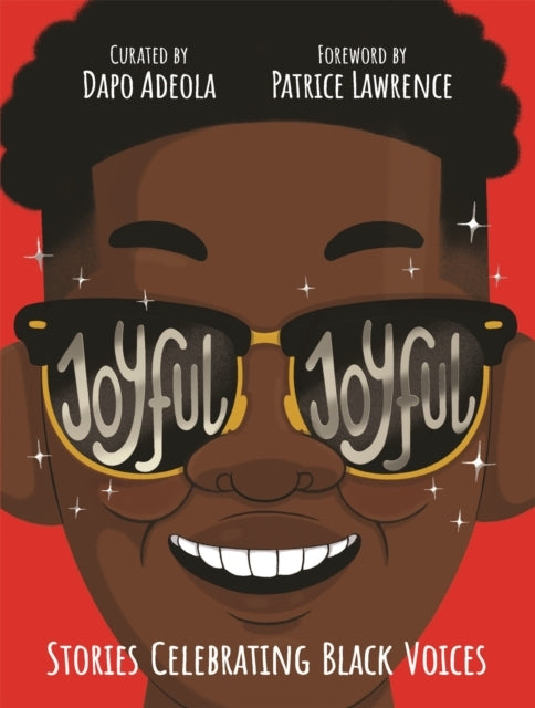 Joyful, Joyful Stories Celebrating Black Voices