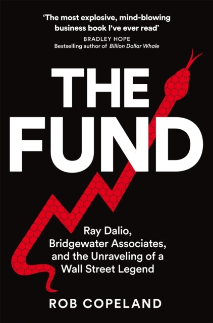 The Fundray Dalio Bridgewater Associates and the Unraveling