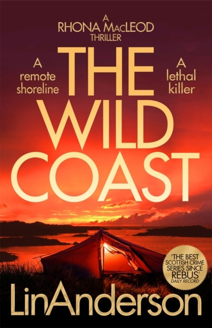 The Wild Coast A Twisting Crime Novel That Grips Like A Vice Set In Scotland