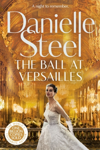 The Ball At Versailles A Sparkling Tale of A Night To Remember