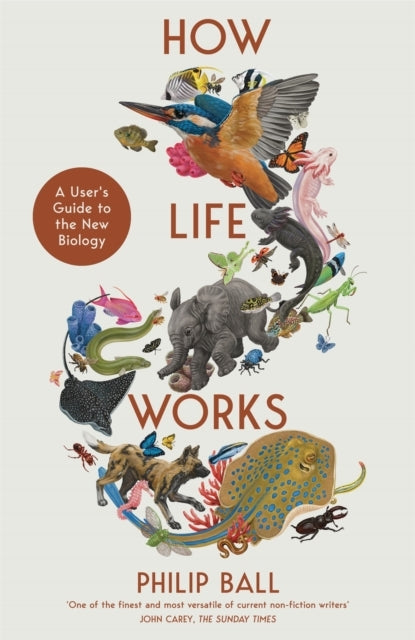 How Life Works A User’S Guide To The New Biology