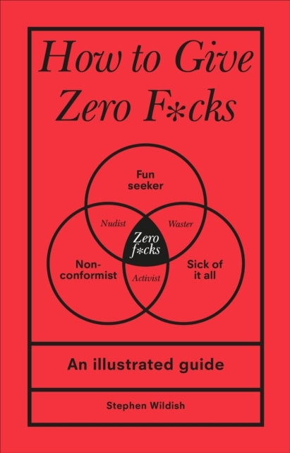 How to Give Zero F*cks