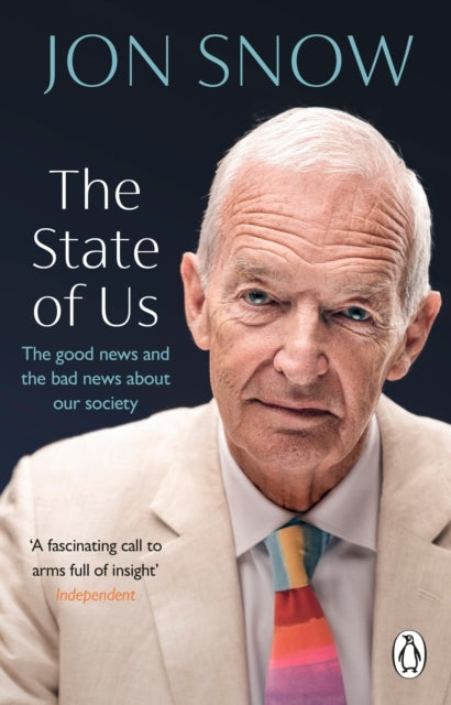 The State of Us The Good News and The Bad News About Our Society