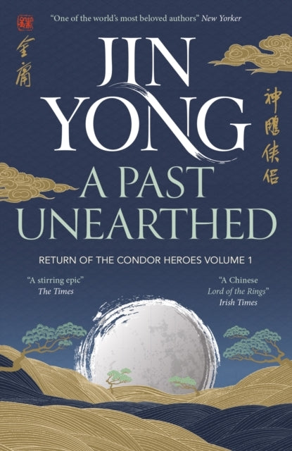 A Past Unearthed Return of The Condor Heroes Volume 1