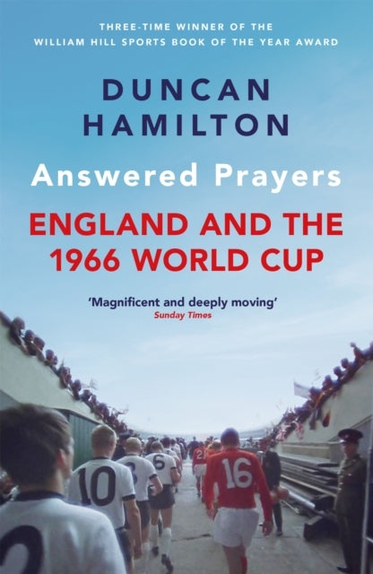 Answered Prayers England and The 1966 World Cup