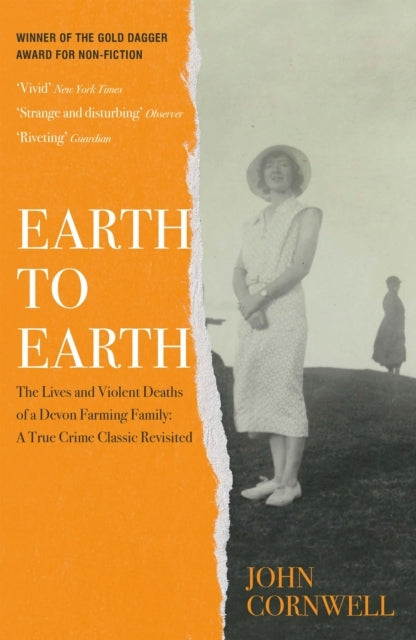 Earth To Earth Lives And Violent Deaths Of A Devon Farming F