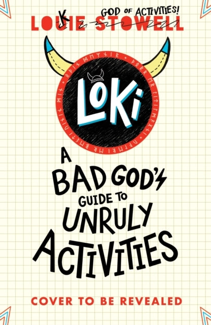 Loki: A Bad God'S Guide To Unruly Activities