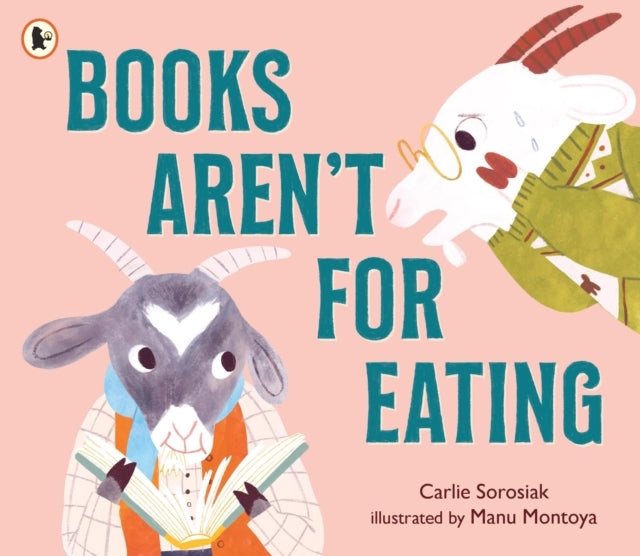 BOOKS AREN'T FOR EATING A HILARIOUS AND HEART-WARMING BOOK F