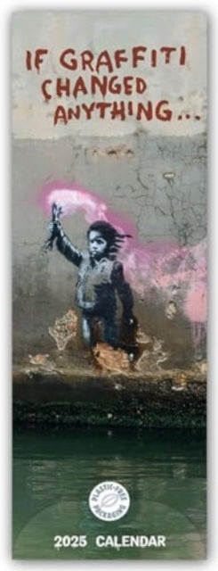 If Graffiti Changed Anything Slim Calendar 2025