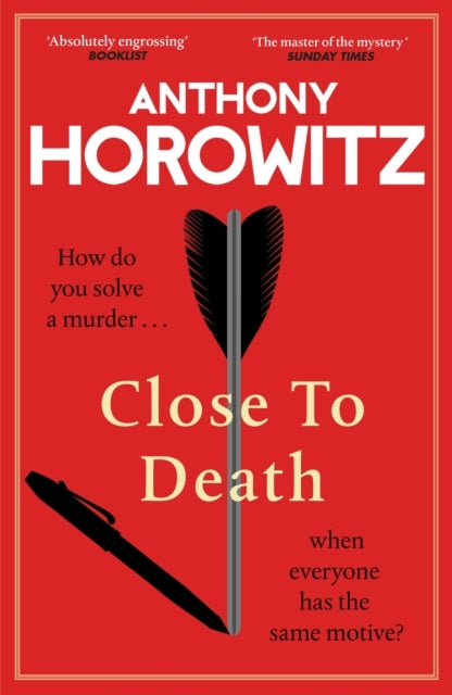 Close To Death How Do You Solve A Murder … When Everyone Has The Same Motive? (Hawthorne, 5)