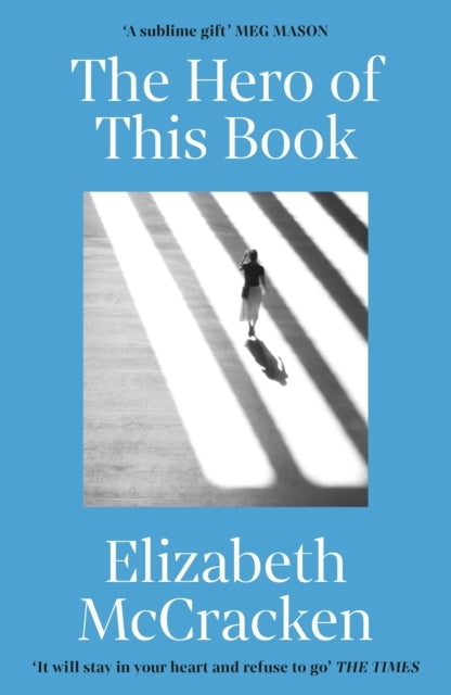 The Hero of This Book 'A Sublime Gift’ Meg Mason