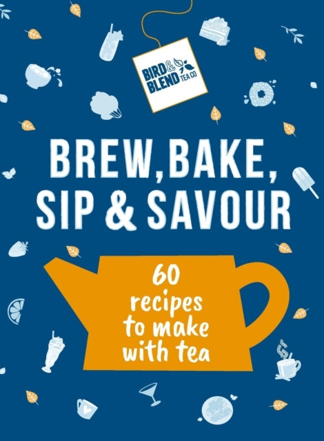Bird & Blend’s Brew, Bake, Sip & Savour Recipes to Make W